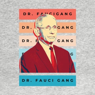 FAUCI GANG T-Shirt